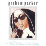 Essential Albums: Graham Parker Mona Lisa’s Sister